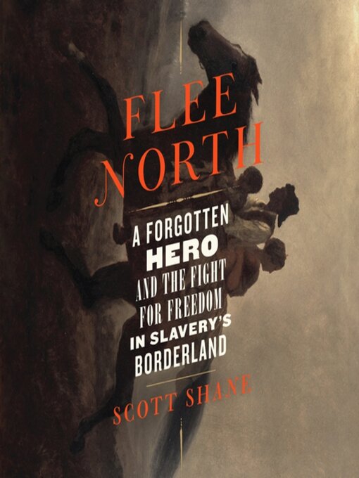 Title details for Flee North by Scott Shane - Available